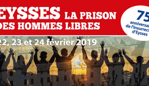 75e anniversaire de l'insurrection d'Eysses 75e anniversaire de l'insurrection d'Eysses