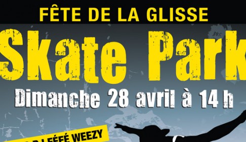 Fête de la glisse au Skate Park dimanche 28 avril Fête de la glisse au Skate Park dimanche 28 avril