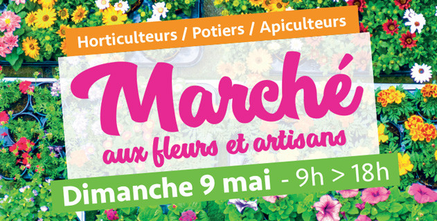 Marché aux fleurs et artisans : dimanche 9 mai